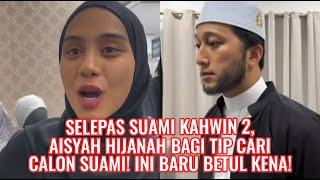 Selepas Suami Kahwin 2, Aisyah Hijanah Bagi Tip Cari Calon Suami! Ini Baru Betul Kena!