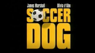 Soccer Dog: The Movie (1999) - Home Video Trailer