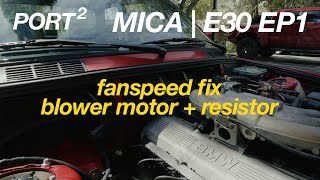 BMW E30 Blower Motor and Resistor Replacement Fanspeed Fix