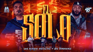 Los Nuevos Escoltas x Los Farmerz - El Solo [En Vivo]