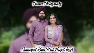 Sharanjeet Kaur Weds Navjot Singh | Wedding Ceremony | Pawan Photography