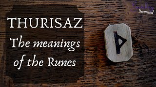 Thurisaz - The Meanings of the Runes - Thorn, Thurs, Thorn Rune