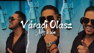 Váradi Olasz - Nézz le rám (Cover)