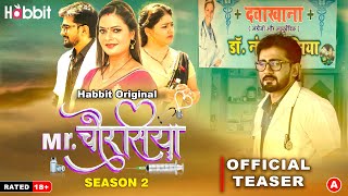 Mr. Chaurasiya(Season-2) | Habbit Original | Official Teaser | Releasing On 26th July On #habbitapp