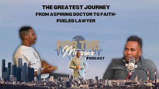 The Greatest Journey: From Aspiring Doctor to Faith-Fueled Lawyer