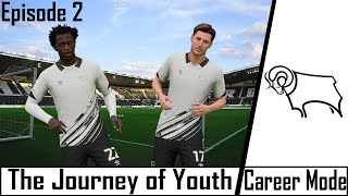 FIFA 23 CAREER MODE | DERBY COUNTY | THE JOURNEY OF YOUTH | EPISODE 2 | FIRST GAMES OF THE SEASON!