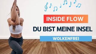 DU BIST MEINE INSEL by Wolkenfrei - Inside Flow Choreography by Nelly Yoga