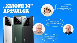 Naujojo „Xiaomi 14“ apžvalga: kompaktiškas, galingas, su fantastiška kamerų sistema!