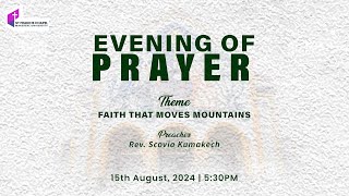 Evening of Prayer | FAITH THAT MOVES MOUNTAINS | Rev. Scovia Kumakech | 15/08/2024