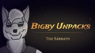 Bigby Unpacks - The Sabbath