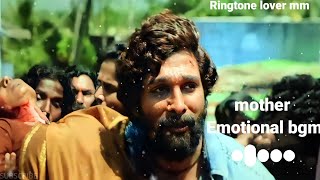 pushpa mother emotional bgm || Ringtone lover mm