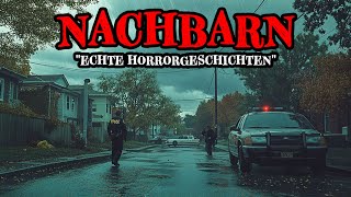 3 Echte Horrorgeschichten von Psychopathischen Nachbarn - Gruselgeschichten