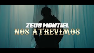 Zeus Montiel- Nos Atrevimos (Vídeo Oficial)