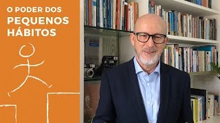 O poder dos pequenos hábitos