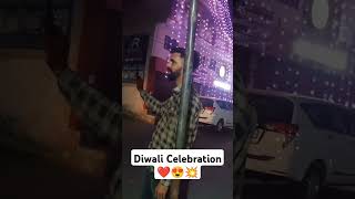 Diwali Celebration 💥😍 #youtubeshorts #diwalispecial #youtuber #youtubeviralvideo #festivaloflights