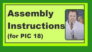 Assembly Instructions for PIC 18