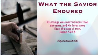 What the Savior Endured | Isaiah 52:14 | Daily Devotion | Pastor Joseph Prince #devotional