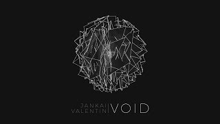 Jankai Valentin - Void [visual video]