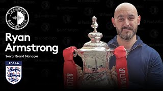 The FA Cup - modern media consumption and reaching young fans with Ryan Armstrong from the FA