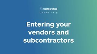 Entering vendors and subcontractors