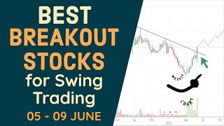 Positive BREAKOUT Stocks for Tomorrow for SWING TRADING ( 05 -09 June 2023 )  Analysis in HINDI