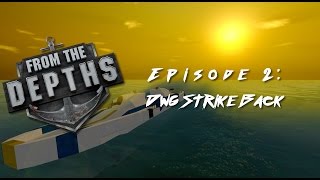 From The Depths | Episode 2: DWG Strike Back | Quest for Neter