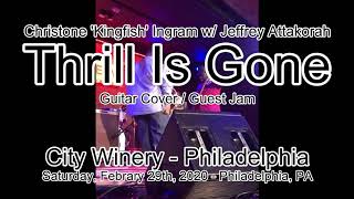 Christone 'Kingfish' Ingram with Jeffrey Attakorah - The Thrill is Gone Jam - 02/29/20