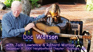 Doc Watson live at Neighborhood Theater Charlotte December 9, 2000 (Audio soundboard - 2 full sets)