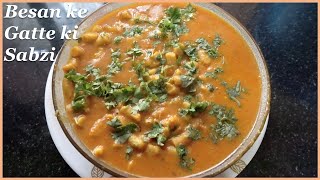 Gatte ki Sabzi Recipe in Marwadi style, Besan Gatte Ki Sabzi, Rajasthani Gatte Ki Curry,gatte ki sab