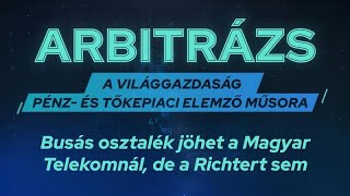 Busás osztalék jöhet a Magyar Telekomnál, de a Richtert sem kell félteni - VG Arbitrázs