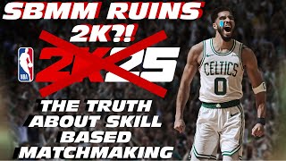 NBA 2K25 Topics: SKILL BASED MATCHMAKING is RUINING 2K25?! The TRUTH about SKILL BASED MATCHMAKING!