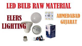 LED BULB RAW MATERIAL IN #ahmedabad #gujarat