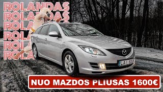 ROLANDAS: NUO MAZDOS PLIUSAS 1600€