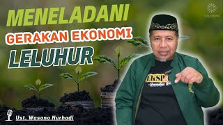 Semangat Meneladani Gerakan Ekonomi Leluhur