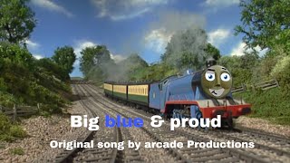 Big blue & proud (t&f Tales of Sodor railway style) Read the description