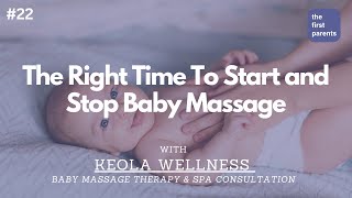 RIGHT TIME TO START AND STOP BABY MASSAGE