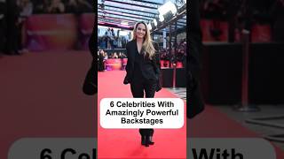 6 Celebrities With Amazing Powerful Backstages #celebrity #hollywood #celebnews #facts #shorts #news