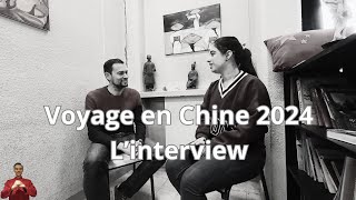 Voyage en Chine 2024 : l'interview