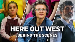 Here Out West - Behind the Scenes