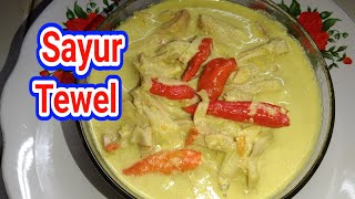 RESEP SAYUR LODEH NANGKA MUDA atau TEWEL