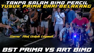 BIMO PERCIL HAMPIR TIDAK BISA TERKENDALI‼️ ART GAREGE (BIMO PERCIL) VS BST SPEED (PRIMA)