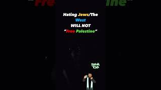 Hating Jews & The West Will NOT “Free Palestine”