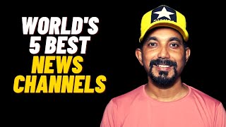 Top 5 Best News Channels in The World | Nazre Jordan