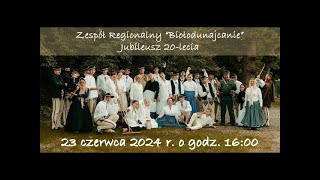 Jubileusz 20-lecia Zespołu Regionalnego "Biołodunajcanie"