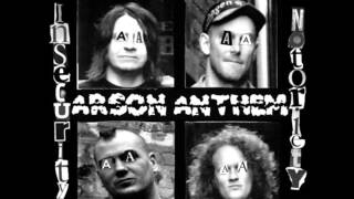 Arson Anthem - Foul Pride (Insecurity Notoriety)