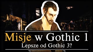 Misje w GOTHIC 1 - Lepsze od GOTHIC 3?