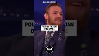 Conor McGregor : Pour 180 MILLIONS de Dollars , Je Combats contre Floyd Sans Hésiter 💰😅