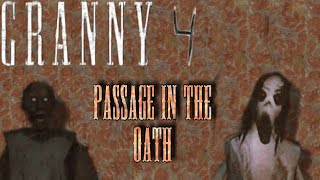 Granny 4 Fanmade game Passage in the Oath