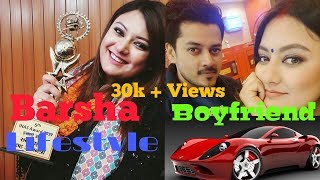 Barsha Raut Biography || barsa raut age ||  boyfriend || Salary || Movies  || HEIGHT  || WEIGHT