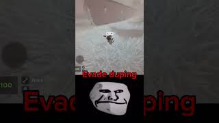 Evade duping be like#shorts #roblox #robloxevade #trollface #fyp #viral